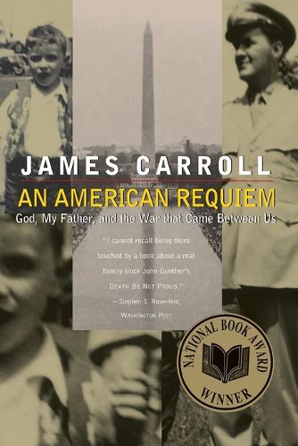 Cover image for An American Requiem: God, My Father, and the War That Came Between Us