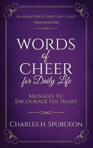 Cover image for Words of Cheer for Daily Life: Messages to Encourage the Heart