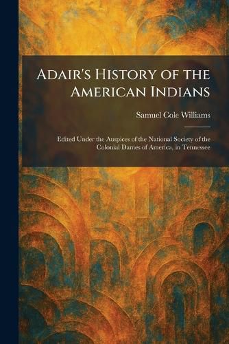 Cover image for Adair's History of the American Indians