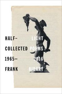 Cover image for Half-light: Collected Poems 1965-2016