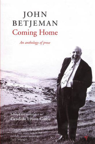 Coming Home: Selected Prose of Sir John Betjeman