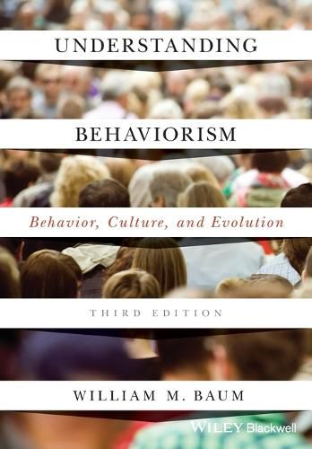 Cover image for Understanding Behaviorism - Behavior, Culture, and Evolution, Third Edition