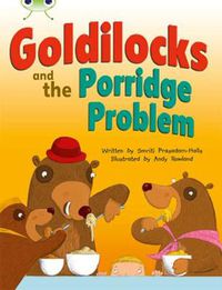 Cover image for Bug Club Turquoise A/1A Goldilocks and the Porridge Problem 6-pack