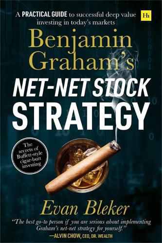 Cover image for Benjamin Graham's Net-Net Stock Strategy: A practical guide to successful deep value investing in today's market