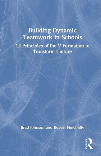 Building Dynamic Teamwork in Schools