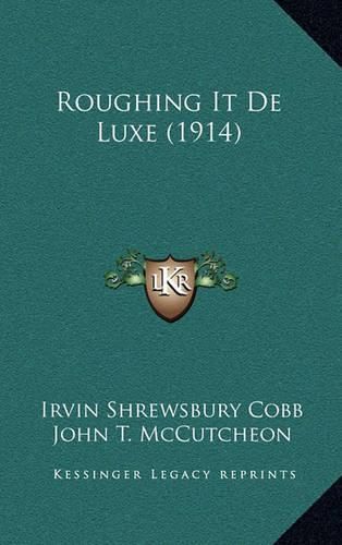 Roughing It de Luxe (1914)