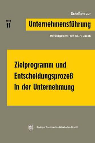 Cover image for Zielprogramm Und Entscheidungsprozess in Der Unternehmung