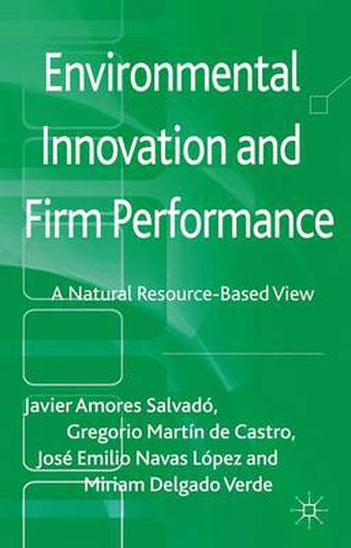 Environmental Innovation and Firm Performance: A Natural Resource-Based View