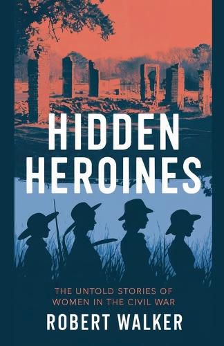 Cover image for Hidden Heroines