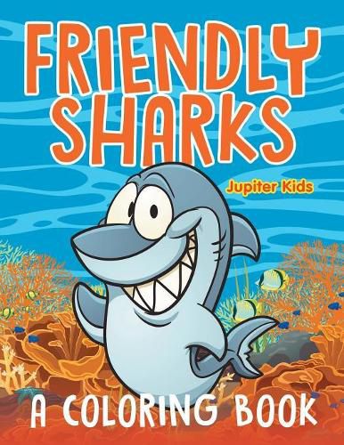 Cover image for Friendly Sharks (A Coloring Book)