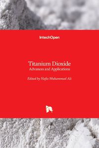 Cover image for Titanium Dioxide: Advances and Applications