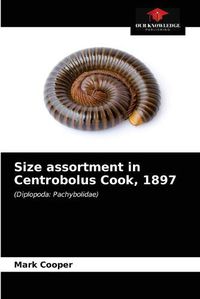 Cover image for Size assortment in Centrobolus Cook, 1897
