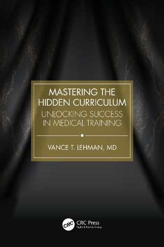 Cover image for Mastering the Hidden Curriculum