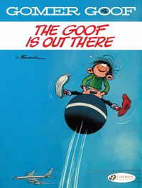 Cover image for Gomer Goof Vol. 4: The Goof Is Out There