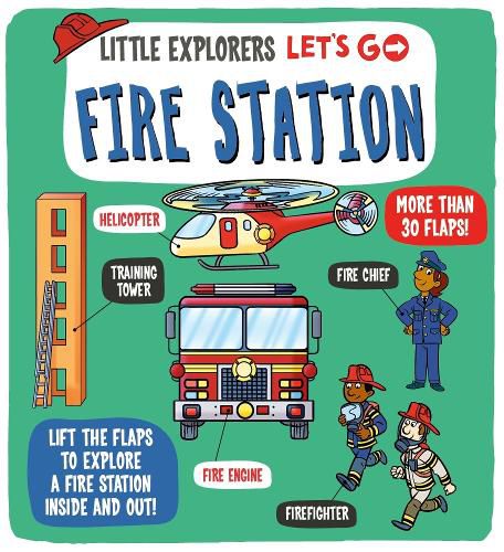 Cover image for Little Explorers: Let's Go! Fire Station