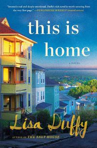 Cover image for This Is Home: A Novel