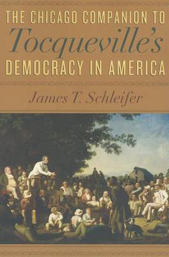 Cover image for The Chicago Companion to Tocqueville's Democracy in America