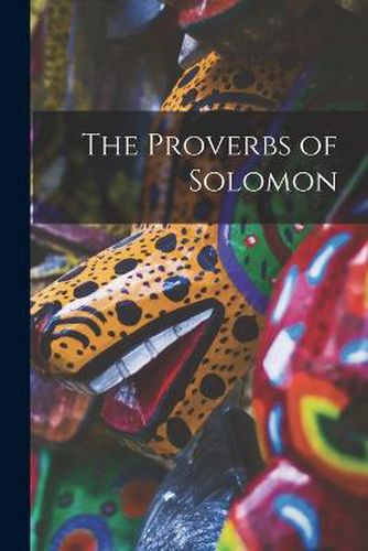 Cover image for The Proverbs of Solomon