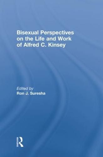 Cover image for Bisexual Perspectives on the Life and Work of Alfred C. Kinsey