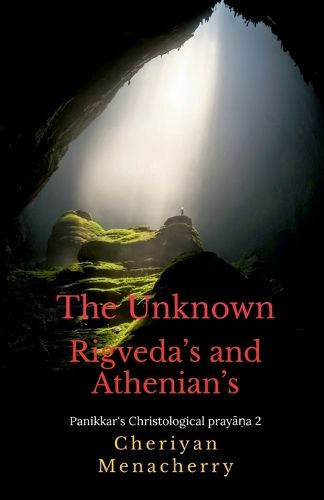 Cover image for The Unknown Rigveda's and Athenian's