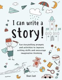 Cover image for I Can Write A Story!