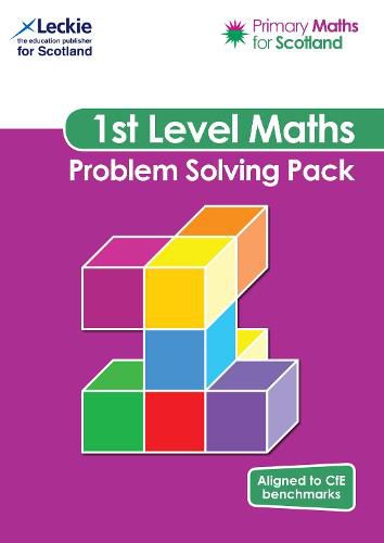 Primary Maths for Scotland First Level Problem Solving Pack: For Curriculum for Excellence Primary Maths