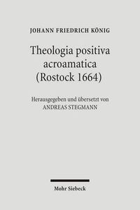 Cover image for Theologia positiva acroamatica (Rostock 1664)