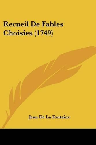 Cover image for Recueil de Fables Choisies (1749)
