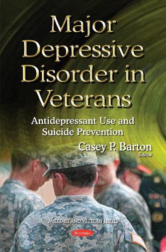 Cover image for Major Depressive Disorder in Veterans: Antidepressant Use & Suicide Prevention