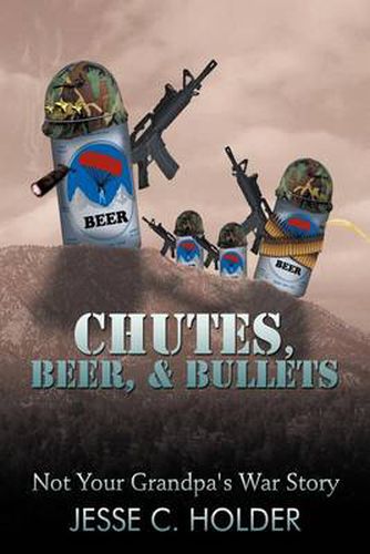 Cover image for Chutes, Beer, & Bullets