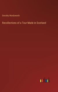 Cover image for Recollections of a Tour Made in Scotland