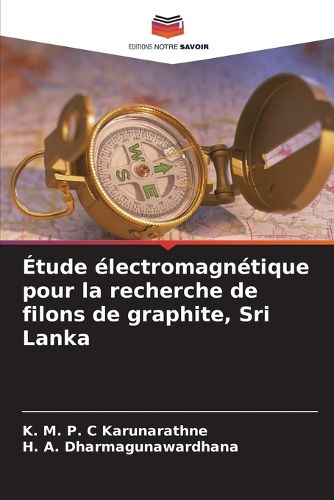 Cover image for Etude electromagnetique pour la recherche de filons de graphite, Sri Lanka