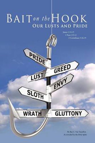 Cover image for Bait on the Hook: Our Lusts and Pride