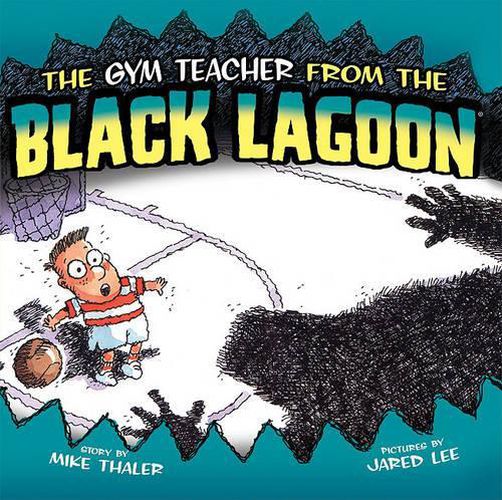 Gym Teacher from the Black Lagoon