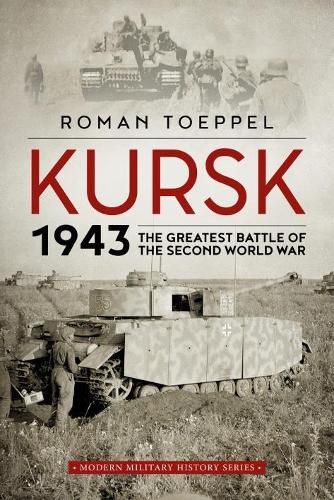 Cover image for Kursk 1943: The Greatest Battle of the Second World War