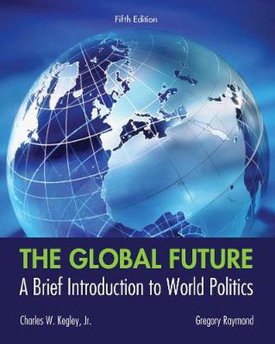 Cover image for The Global Future: A Brief Introduction to World Politics