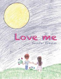 Cover image for Love Me