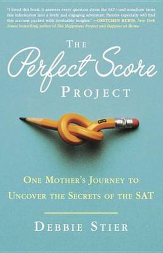 Cover image for The Perfect Score Project: One Mother's Journey to Uncover the Secrets of the SAT