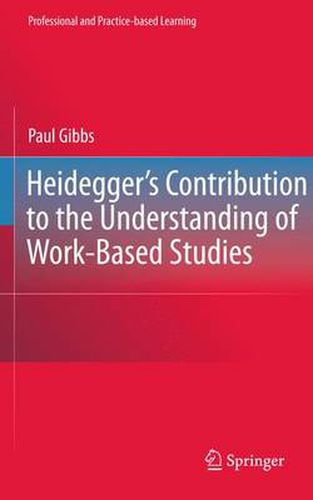 Cover image for Heidegger's Contribution to the Understanding of Work-Based Studies