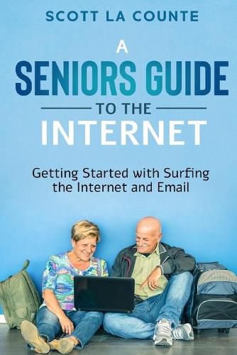 Cover image for A Senior's Guide to Surfing the Internet: Getting Started With Surfing the Internet and Email