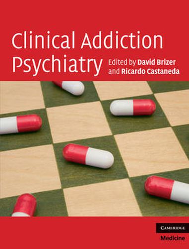 Cover image for Clinical Addiction Psychiatry