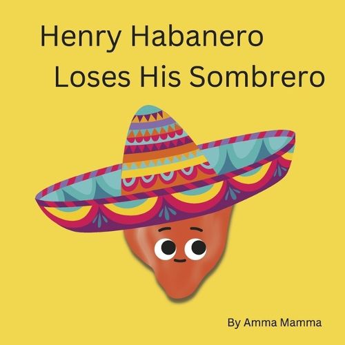 Henry Habanero Loses His Sombrero