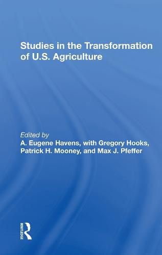 Cover image for Studies in the Transformation of U.S. Agriculture