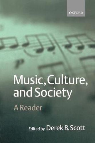 Cover image for Music, Culture and Society: A Reader