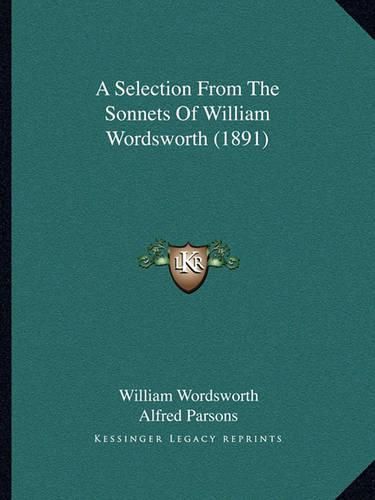 Cover image for A Selection from the Sonnets of William Wordsworth (1891)