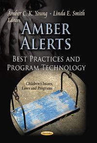 Cover image for Amber Alerts: Best Practices & Program Technology