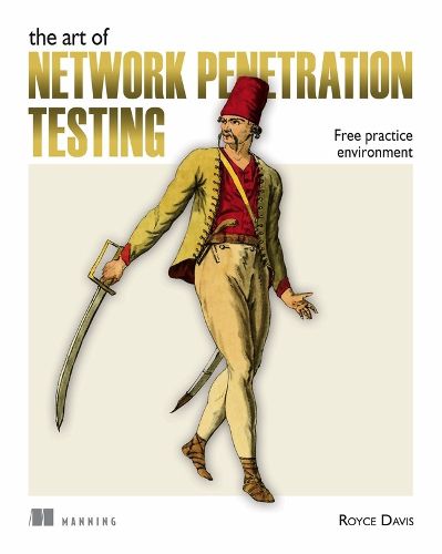 Cover image for Art of Network Penetration Testing, The: Free practice environment