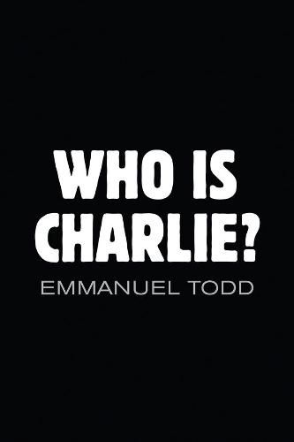 Cover image for Who is Charlie? - Xenophobia and the New Middle Class