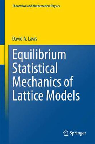 Cover image for Equilibrium Statistical Mechanics of Lattice Models