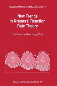 Cover image for New Trends in Kramers' Reaction Rate Theory